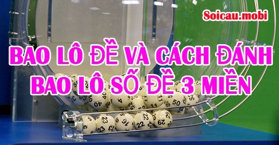 Bao lô số đề tính như thế nào?