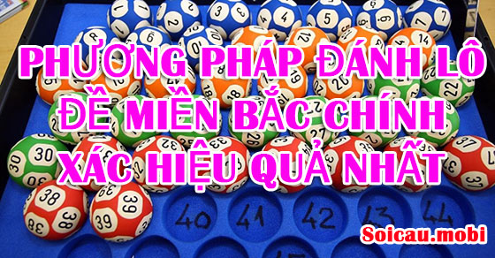 Phương pháp đánh lô đề miền bắc chính xác hiệu quả nhất